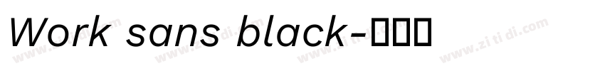 Work sans black字体转换